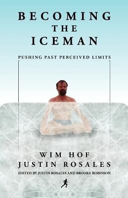 Becoming The Iceman Pushing Past Perceived Limits cover