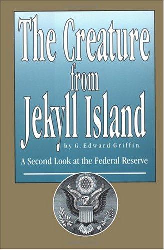 The creature from Jekyll Island cover