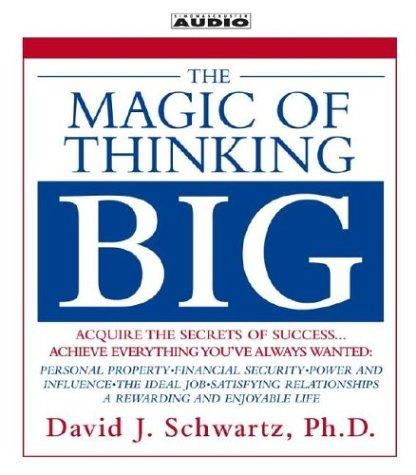 Magic of Thinking Big, The - David J Schwartz cover
