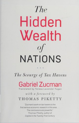 The Hidden Wealth of Nations: The Scourge of Tax Havens cover